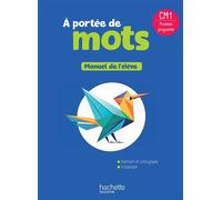 A portée de mots CM1 - Livre élève - Edition 2026