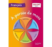 A portée de mots - Français CE2-CM1 - Livre élève - Ed. 2013