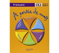 A portée de mots - Français CE2 -cycle 2 niveau 3 Livre de l'élève - Ed.2009