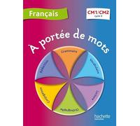 A portée de mots - Français CM1-CM2 - Livre élève - Ed. 2012