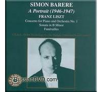 A Portrait 1946-1947 Liszt Concerto N° 1 Pour Piano Et Orchestre Sonate En Si Mineur Funérailles N ° 7 Avec New York Philharmonic Orchestra Dir David Brockman