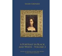A Portrait in Black and White - Volume 2: Diane de Poitiers in Her Own Words (Large Print Edition)