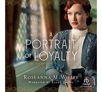 A Portrait of Loyalty (The Codebreakers Series)