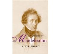 A Portrait of Mendelssohn - Clive Brown - Yale University Press - Livre en Anglais - Paperback Clive BrownClive Brown (Auteur)