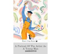 A PORTRAIT OF THE ARTIST AS A YOUNG MAN