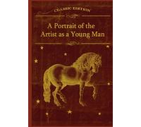 A Portrait of the Artist as a Young Man: With original illustrations