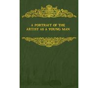 A Portrait of the Artist as a Young Man: With original illustrations