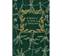 A Portrait of the Artist as a Young Man: With original illustrations - annotated