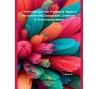 A Potential Agent For Promoting Repair In Neural Network Damage And Conditions: 5-Nonyloxytryptamine
