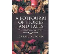 A Potpourri of Stories and Tales