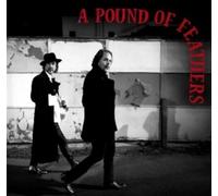 The Black Crowes – A Pound of Feathers – Vinyle LP 180 g