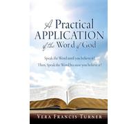 A Practical Application of the Word of God: Speak the Word until you believe it! Then, Speak the Word because you believe it!