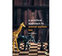 A Practical Approach to Animal Welfare Law