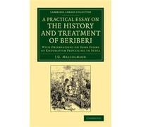 J. G. Malcolmson – A Practical Essay on the History and Treatment of Beriberi – Anglais – Broché