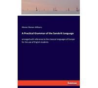 A Practical Grammar Of The Sanskrit Language