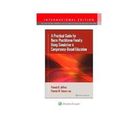 A Practical Guide For Nurse Practitioner Faculty Using Simulation In Competency-Based Education