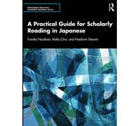 A Practical Guide For Scholarly Reading In Japanese