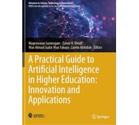 A Practical Guide to Artificial Intelligence in Higher Education: Innovation and Applications