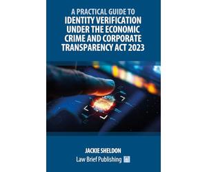 A Practical Guide to Identity Verification Under the Economic Crime and Corporate Transparency Act 2023