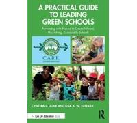 A Practical Guide To Leading Green Schools