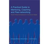 A Practical Guide to Mentoring Coaching and Peernetworking by Geoff Hampton Christopher Rhodes, Geoff Hampton, Michael Stokes (Auteur)