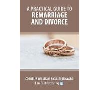 A Practical Guide To Remarriage And Divorce