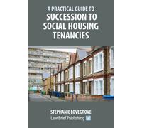 A Practical Guide To Succession To Social Housing Tenancies