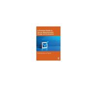 A Practical Guide To Survey Questionnaire Design And Evaluation