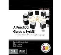 A practical guide to SYSML Sanford Friedenthal (Auteur)