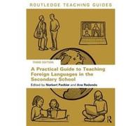 A Practical Guide to Teaching Foreign Languages in the Secondary School A Practical Guide to Teaching Foreign Languages in the Secondary School (Auteur)