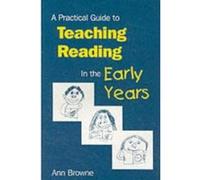 A Practical Guide To Teaching Reading In The Early Years