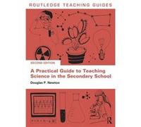 A Practical Guide To Teaching Science In The Secondary School