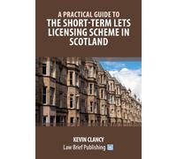 A Practical Guide To The Short-Term Lets Licensing Scheme In Scotland