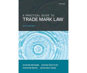 A Practical Guide to Trade Mark Law