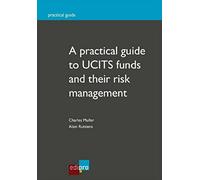 A practical guide to UCITS funds and their risk management
