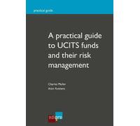 A Practical Guide To Ucits Funds And Their Risk Management