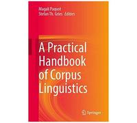 A Practical Handbook Of Corpus Linguistics