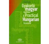 A Practical Hungarian Grammar - [Livre en VO] S Szita, T Gorbe (Auteur)