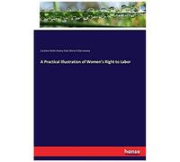A Practical Illustration Of Women's Right To Labor