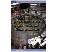 A Practical Introduction To Beam Physics And Particle Accelerators