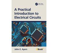 A Practical Introduction To Electrical Circuits