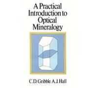 A Practical Introduction to Optical Mineralogy - [Version Originale] Colin D Gribble (Auteur)