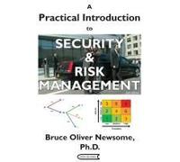 A Practical Introduction To Security And Risk Management