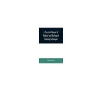 A Practical Manual Of Medical And Biological Staining Techniques