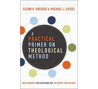 Practical Primer on Theological Method - [Livre en VO] Unknown (Auteur)