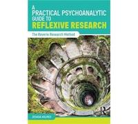 A Practical Psychoanalytic Guide to Reflexive Research by Holmes & Joshua Child and Adolescent Psychotherapist & NHS & UK Inconnu (Auteur)