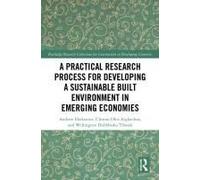 A Practical Research Process For Developing A Sustainable Built Environment In Emerging Economies