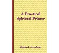 A Practical Spiritual Primer - [Livre en VO] Ralph A Steadman, Sasha Fenton, Jan Budkowski (Auteur)
