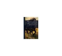 A Practical Treatise On Glanders And Farcy In The Horse. [With] Appendix