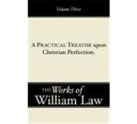 A Practical Treatise Upone Christian Perfection Law, William (Auteur)